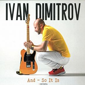Download track And So It Is Ivan Dimitrov