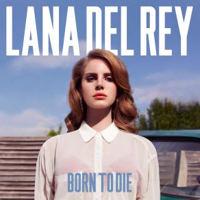 Download track Summertime Sadness Lana Del Rey