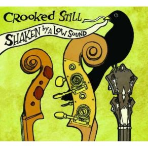 Download track Can'T You Hear Me Callin' Crooked Still