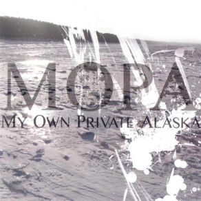 Download track Die For Me (If I Say Please) My Own Private Alaska