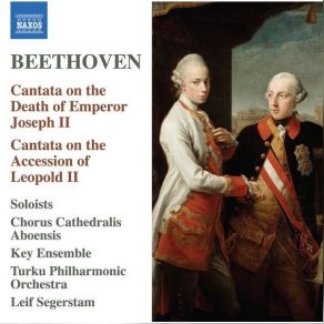 Download track 12. Cantata On The Accession Of Emperor Leopold II, WoO 88 No. 5, Ihr, Die Joseph Ihren Vater Nannten Ludwig Van Beethoven