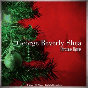 Download track O Little Town Of Bethlehem (Remastered) George Beverly Shea