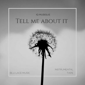 Download track Tell Me About It IQ Musique