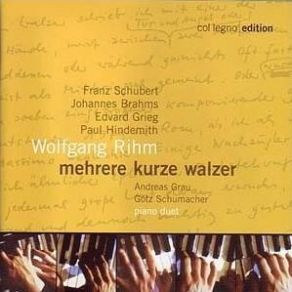 Download track Sechzehn Walzer Op. 39: Nr. 9 D-Moll Franz Schubert, Edvard Grieg, Johannes Brahms, Hindemith Paul, Wofgang Rihm