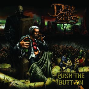 Download track Push The Button Dead Tree Seeds