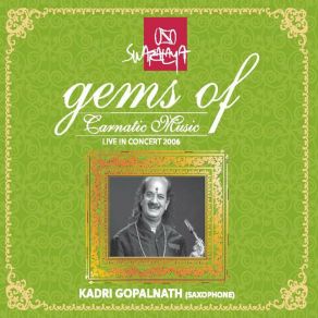 Download track Abhishtavaradasri - Hamsadhwani - Adi (Live) Kadri Gopalnath