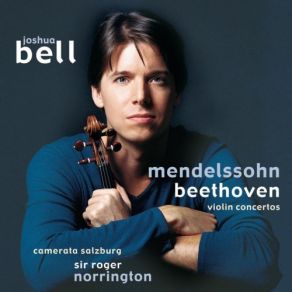 Download track Violin Concerto In E Minor, Op. 64, MWV O 14: Ia. Allegro Molto Appassionato Joshua BellRoger Norrington, Camerata Salzburg