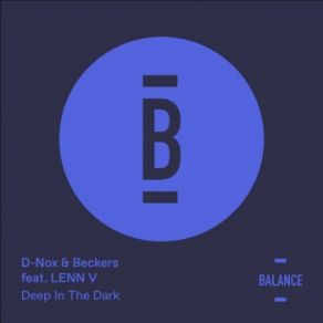 Download track Deep In The Dark [Casper Cole Remix] Beckers, D - Nox, LENN V