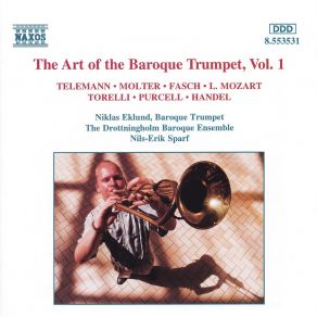 Download track Torelli - Sonata For Trumpet, Strings & B. C. In D - Dur - I. (Andante) Niklas Eklund, Drottningholms Barockensemble