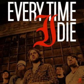 Download track To Die For (Demo) Every Time I Die