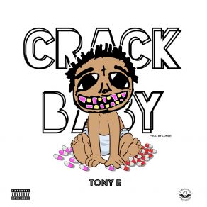 Download track Crack Baby Tony E