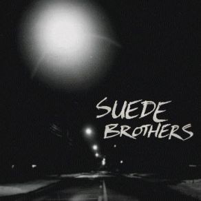 Download track Sweet Nothing The Suede Brothers