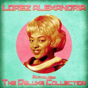 Download track I Didn't Know What Time It Was (Remastered) LOREZ ALEXANDRIA