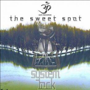 Download track The Sweet Spot System Lock