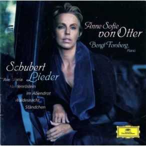 Download track Ellens Gesang III D839 'Ave Maria' W. Scott / A. Storck Franz Schubert, Anne Sofie Von Otter