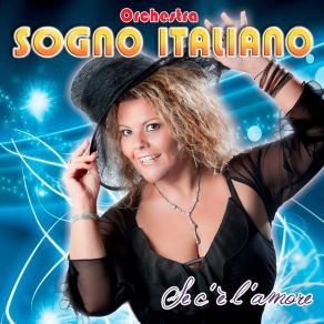 Download track Se Ti Innamorassi Di Me Orchestra Sogno Italiano