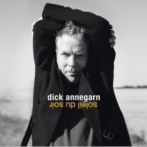 Download track Soldat Dick Annegarn