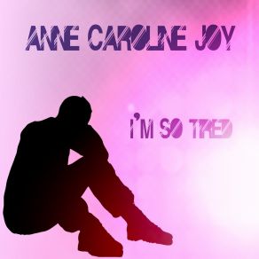 Download track I'm So Tired (Lauv & Troye Sivan Cover Mix) Anne-Caroline JoyLauv