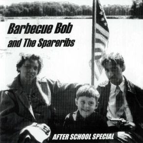 Download track Bad Luck Boy Barbecue Bob, The Spare Ribs