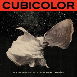 Download track No Dancers (Adam Port Extended Mix) Cubicolor