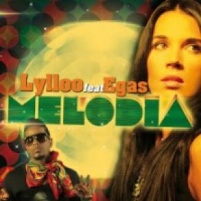Download track Melodia (Radio Edit Version Internationale) Lylloo, Egas