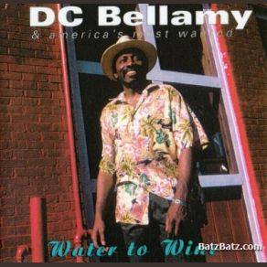 Download track Water To Wine DC Bellamy