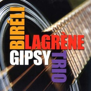 Download track Lullaby Of Birdland Biréli Lagrène