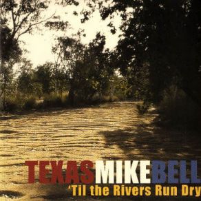 Download track Bottle Of Red Wine Texas Mike Bell