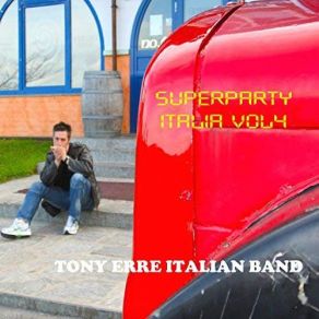 Download track La Vita Com'e Italian Band, Tony Erre