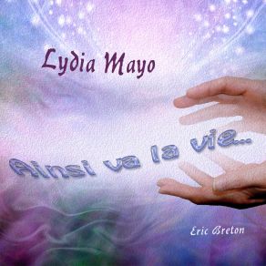 Download track Ainsi Va La Vie Lydia Mayo