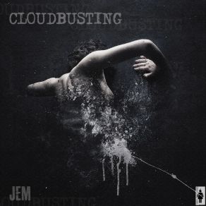 Download track Cloudbusting Jem