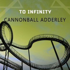 Download track Stay On It Julian Cannonball Adderley