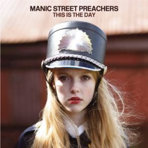 Download track This Is The Day Manic Street Preachers
