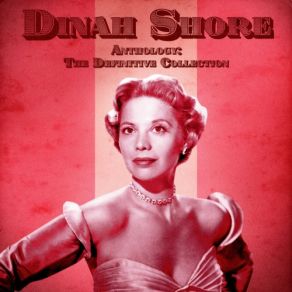 Download track My Melancholy Baby (Remastered) Dinah Shore