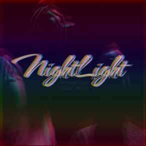 Download track NightLight Mck, KhingKloud