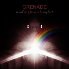 Download track He Never Said Goodbye Grenade