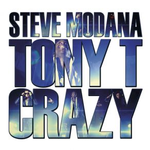 Download track Crazy (Video Edit) Theodore Toney, Steve Modana