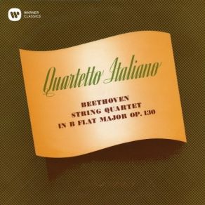 Download track 01 - String Quartet No. 13 In B-Flat Major, Op. 130- I. Adagio Ma Non Troppo - Allegro Ludwig Van Beethoven