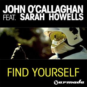 Download track Find Yourself (Standerwick Remix) Sarah Howells, John O'Callaghan
