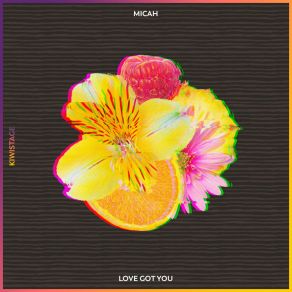 Download track Love Got You (Radio Edit) Micah