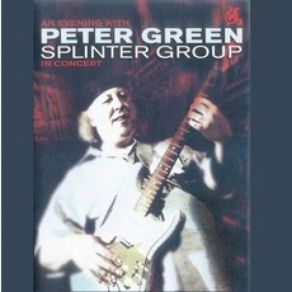 Download track Man Of The World Peter Green Splinter Group