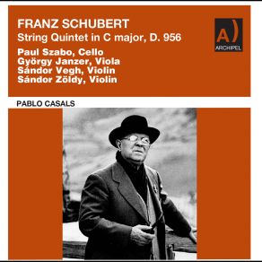 Download track String Quintet In C Major, Op. 163, D. 956 III. Scherzo. Presto (Live) [Remastered 2022] Pablo Casals