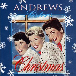 Download track I'd Like To Hitch A Ride With Santa Andrews Sisters, The