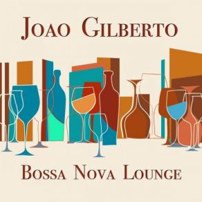 Download track E Luxo So João Gilberto