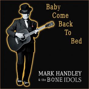 Download track Find A Little Time For Me Baby Mark Handley, Bone Idols
