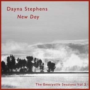 Download track New Day Dayna Stephens