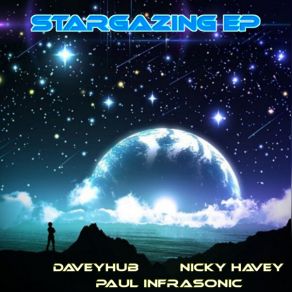 Download track Stargazing (Paul Infrasonic Remix) Nicky Havey