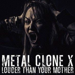 Download track METAL CLONE ARMY Metal Clone X