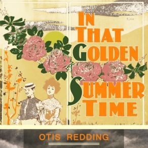 Download track That's What My Heart Needs Otis Redding