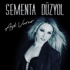 Download track Ask Vurur Sementa Düzyol